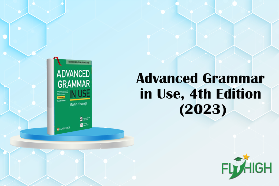 Advanced Grammar in Use, 4th Edition (2023)