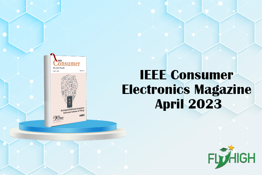 IEEE Consumer Electronics Magazine April 2023