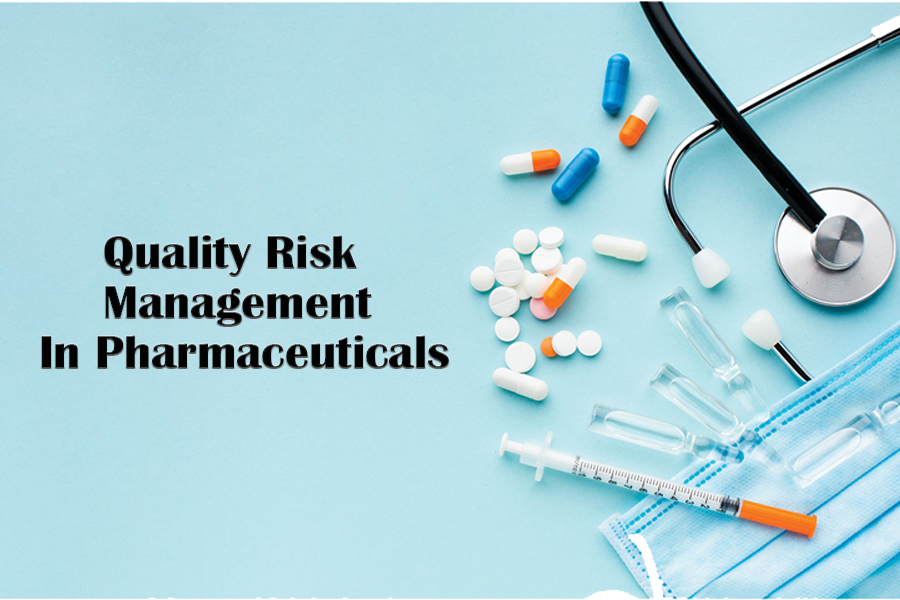 Quality Risk Management In Pharmaceuticals