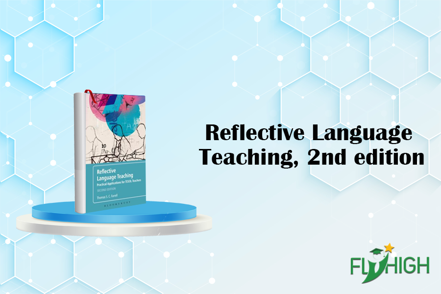 Reflective Language Teaching, 2nd edition: Practical Applications for TESOL Teachers