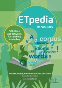 ETpedia Vocabulary – 500 ideas and activities for teaching vocabulary